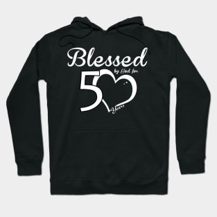 Blessed by god for 50 years Hoodie